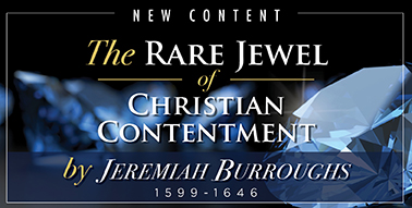 Image 39: Puritan Classic <i>The Rare Jewel of Christian Contentment</i>—Now in Digital Format