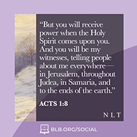 Acts 1:8 (NLT)