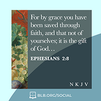 Ephesians 2:8 (NKJV)