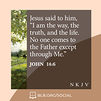 John 14:6 (NKJV)