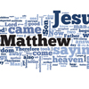 The Gospel of Matthew - Word Cloud