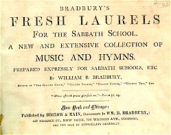 Fresh Laurels for the Sabbath School (New York:  Biglow & Main, 1867)