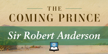 Image 3: The Coming Prince from Sir Robert Anderson