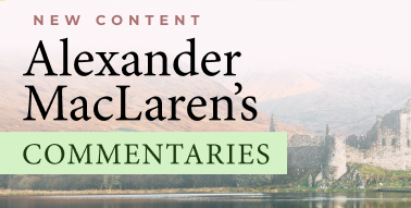 Image 18: New Commentaries from Alexander MacLaren