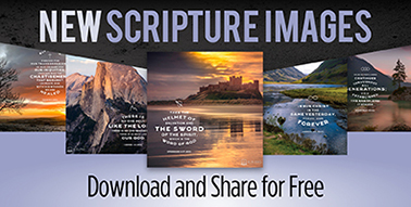 Image 37: New Scripture Images to Download and Share—For Free