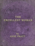 The Excellent Woman - Anne Pratt