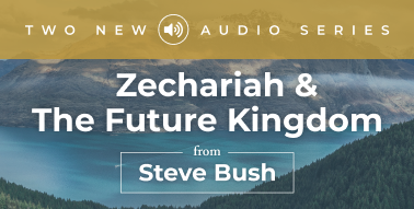 Image 38: Two Steve Bush Audio Series — Zechariah and The Future Kingdom