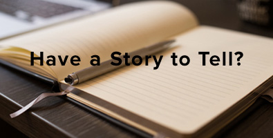 Image 86: Have a Story to Tell?