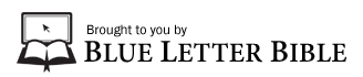 Brought to you by the Blue Letter Bible
