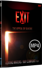 EXIT: The Appeal of Suicide - Ray Comfort